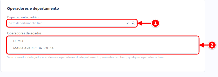 Seção Operadores e departamento com os campos Departamento padrão e Operadores delegados numerados de 1 a 2