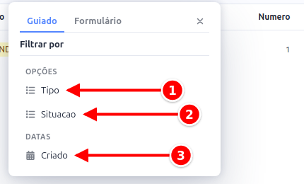 Lista de filtros com as opções Tipo, Situacao e Criado numeradas de 1 a 3