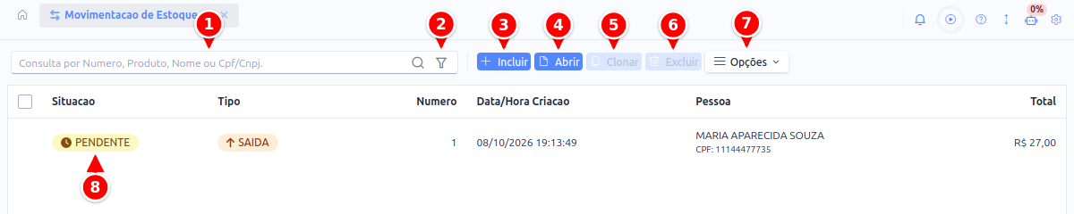 Lista de movimentações de estoque com a busca, o filtro, os botões Incluir, Abrir, Clonar, Excluir e Opções e a coluna Situação numerados de 1 a 8