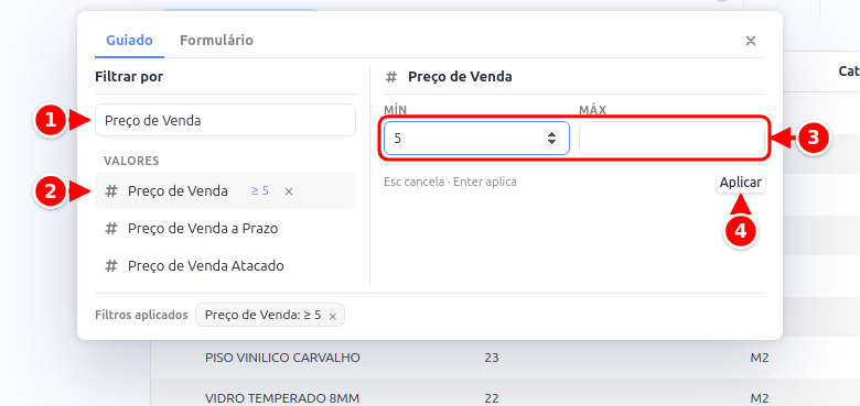 Aba Guiado com o campo Preço de Venda escolhido, o valor mínimo preenchido e o botão Aplicar numerados de 1 a 4