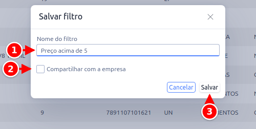 Janela Salvar filtro com o nome do filtro, a opção Compartilhar com a empresa e o botão Salvar numerados de 1 a 3