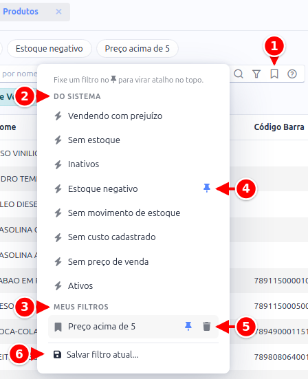 Menu de filtros salvos com o ícone de marcador, as seções Do sistema e Meus filtros, o alfinete, a lixeira e a opção Salvar filtro atual numerados de 1 a 6