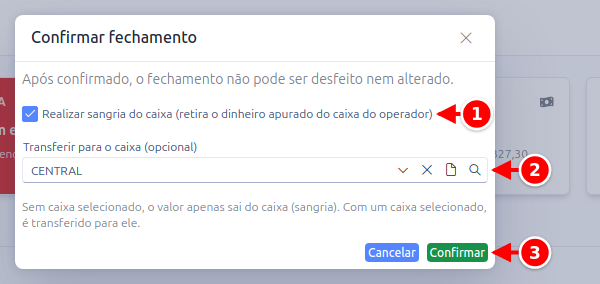 Janela Confirmar fechamento com a opção de sangria, o caixa de destino e o botão Confirmar numerados de 1 a 3