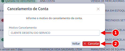 Janela Cancelamento de Conta com o campo Motivo Cancelamento e o botão Cancelar numerados de 1 a 2