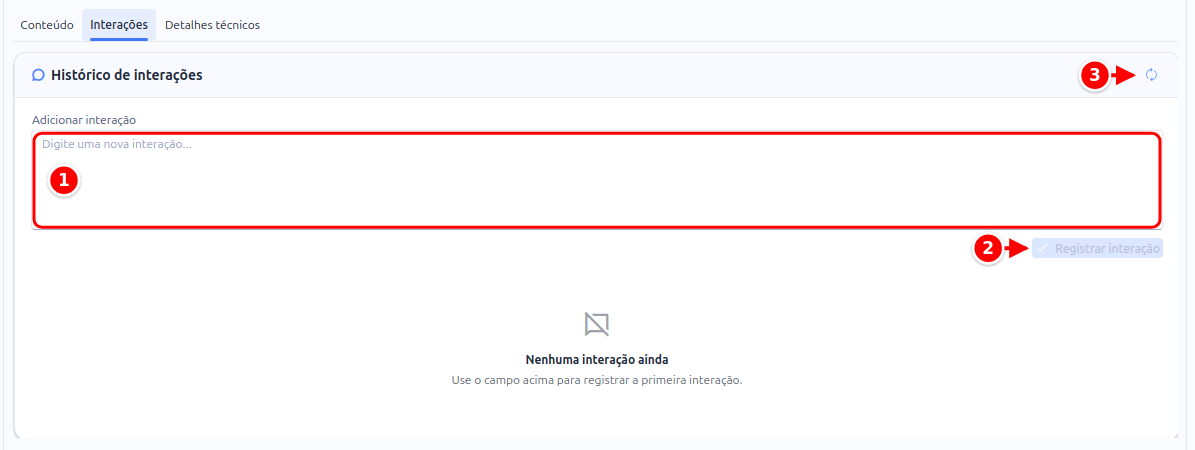 Aba Interações com o campo Adicionar interação, o botão Registrar interação e o botão de atualizar numerados de 1 a 3