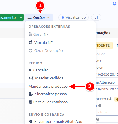 Menu Opções do pedido com a opção Mandar para produção, numerados de 1 a 2