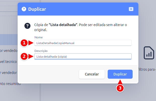 Janela Duplicar com o nome, a descrição e o botão Duplicar numerados de 1 a 3