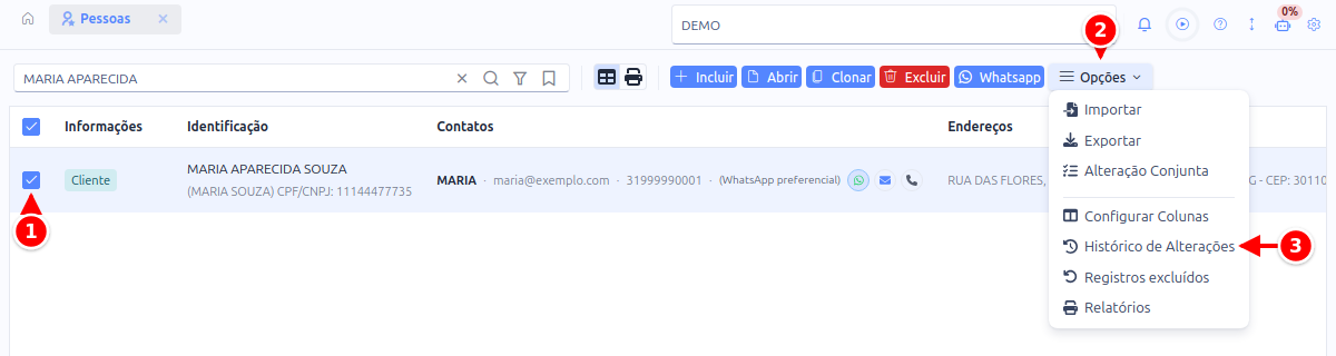 Menu Opções aberto na listagem, com o registro selecionado, Opções e Histórico de Alterações numerados de 1 a 3