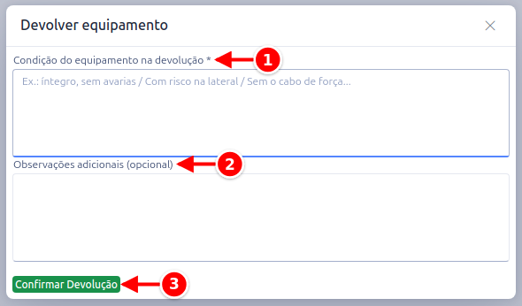 Janela Devolver equipamento com a condição do equipamento, as observações e o botão Confirmar Devolução numerados de 1 a 3
