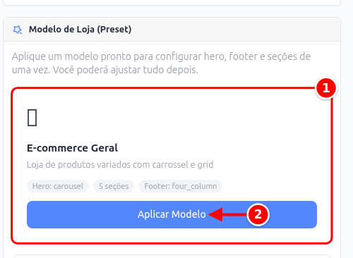 Card Modelo de Loja (Preset) com o modelo E-commerce Geral e o botão Aplicar Modelo numerados de 1 a 2