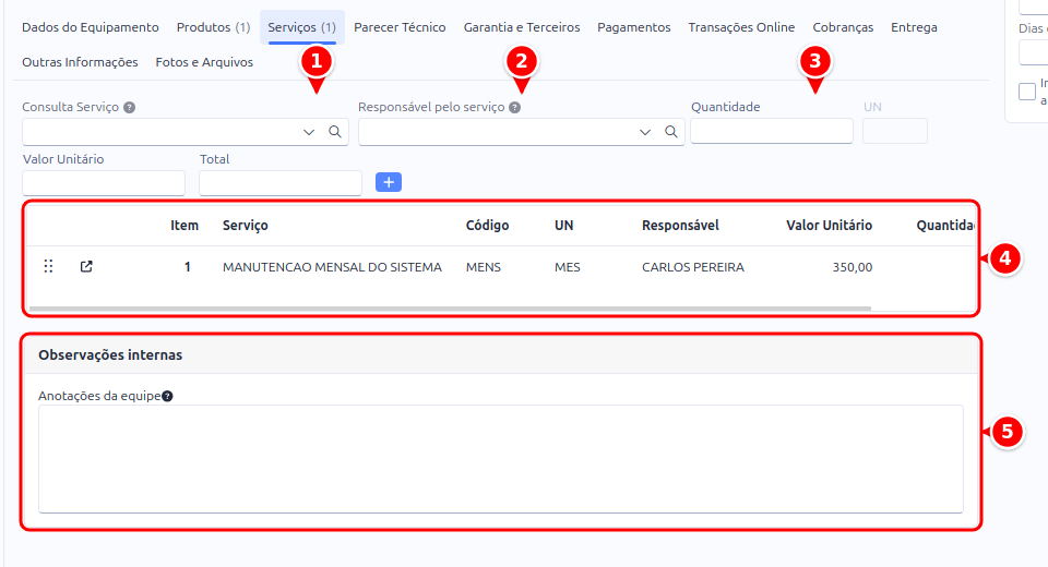 Aba Serviços com a consulta de serviço, o responsável pelo serviço, a quantidade, a grade de serviços e as observações internas numerados de 1 a 5