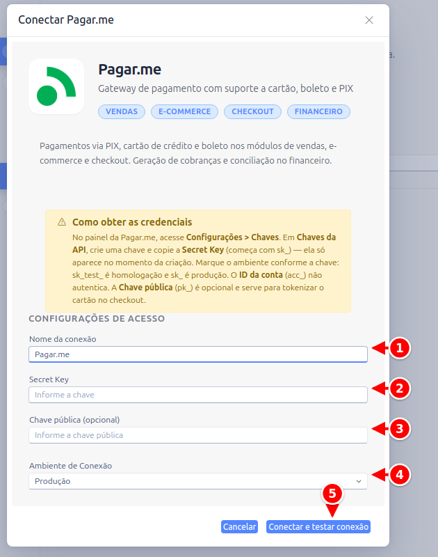 Janela Conectar Pagar.me com o nome da conexão, a Secret Key, a chave pública, o ambiente e o botão Conectar e testar conexão numerados de 1 a 5