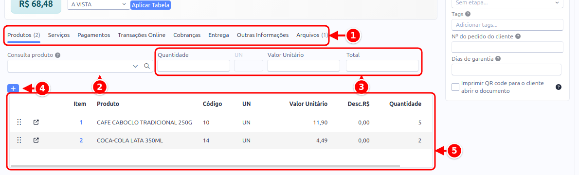 Aba Produtos com a consulta de produto, a quantidade, o valor unitário, o botão de adicionar e a grade de itens numerados de 1 a 5