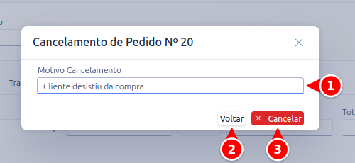 Janela de cancelamento com o motivo, o botão Voltar e o botão Cancelar numerados de 1 a 3